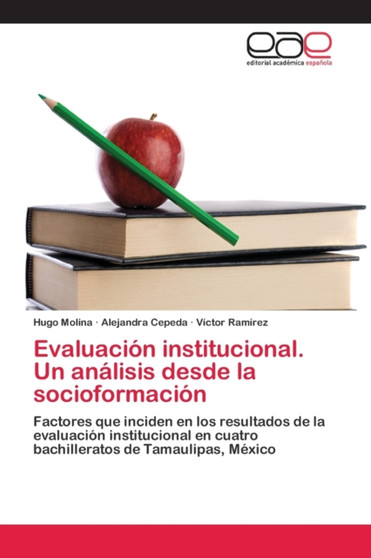 Evaluacion institucional. Un analisis desde la socioformacion