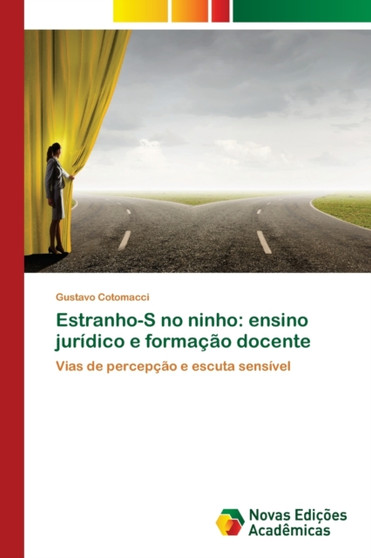 Estranho-S no ninho : ensino juridico e formacao docente