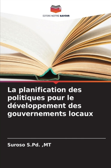 La planification des politiques pour le developpement des gouvernements locaux