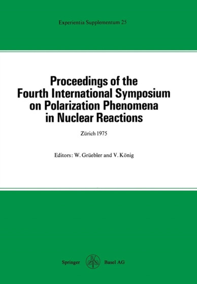 Proceedings of the Fourth International Symposium on Polarization Phenomena in Nuclear Reactions : 25
