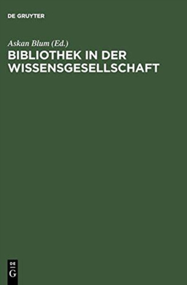 Bibliothek in der Wissensgesellschaft
