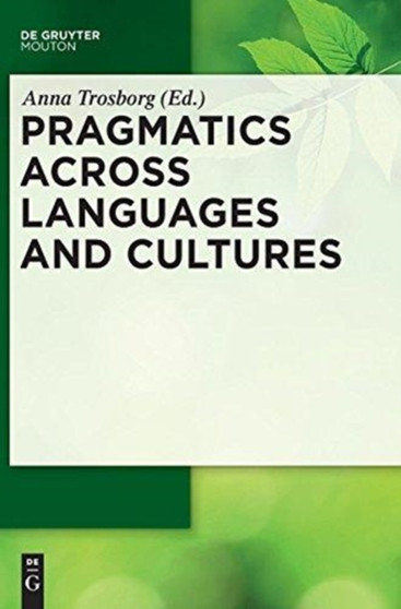Pragmatics across Languages and Cultures