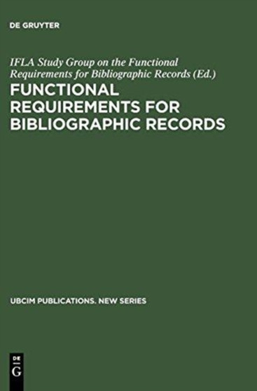 Functional Requirements for Bibliographic Records : Final Report