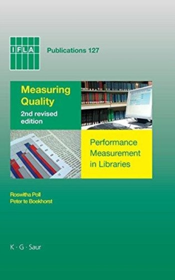 Measuring Quality : Performance Measurement in Libraries. 2nd revised edition