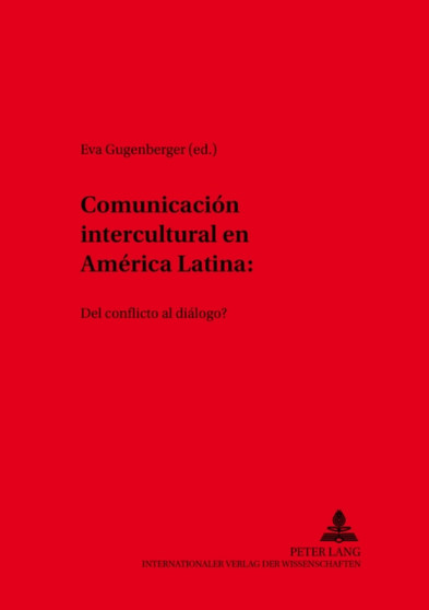 Comunicacion Intercultural En America Latina : ?Del Conflicto Al Dialogo? : 32