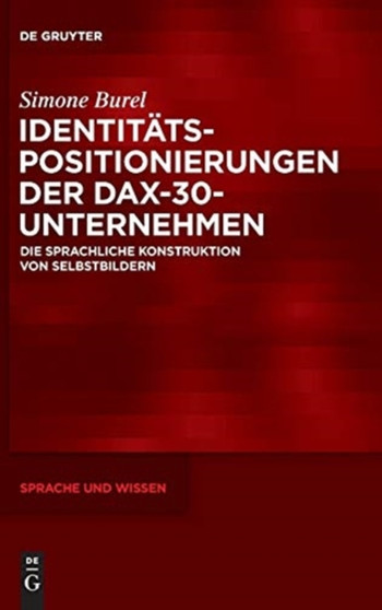 Identitatspositionierungen Der Dax-30-Unternehmen : Die Sprachliche Konstruktion Von Selbstbildern : 21