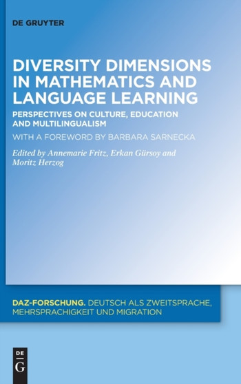 Diversity Dimensions in Mathematics and Language Learning : Perspectives on Culture, Education and Multilingualism