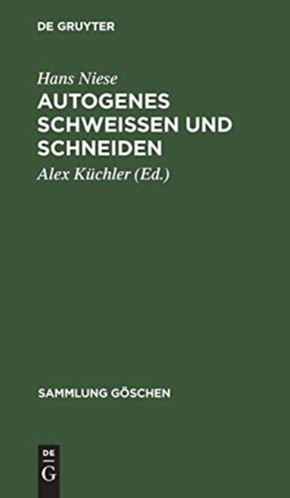 Autogenes Schwei??en und Schneiden : 499