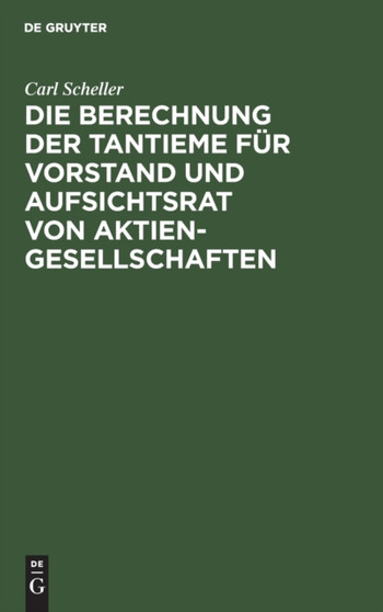 Die Berechnung Der Tantieme Fur Vorstand Und Aufsichtsrat Von Aktiengesellschaften