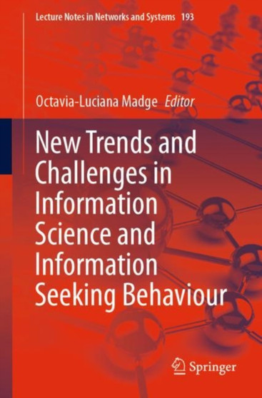 New Trends and Challenges in Information Science and Information Seeking Behaviour : 193