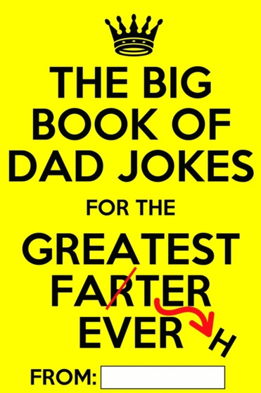 The Big Book of Dad Jokes : Terribly Good Personalized Dad Joke Book by Laugh_Aloud_Crew - Paperback