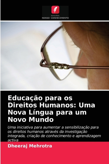 Educacao para os Direitos Humanos : Uma Nova Lingua para um Novo Mundo