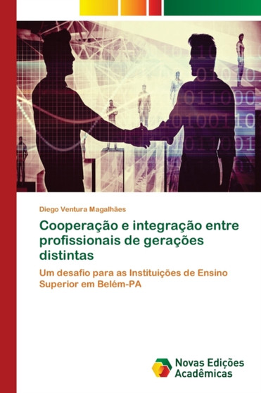 Cooperacao e integracao entre profissionais de geracoes distintas