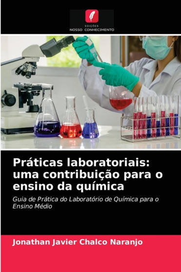 Praticas laboratoriais : uma contribuicao para o ensino da quimica