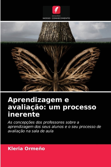 Aprendizagem e avaliacao : um processo inerente