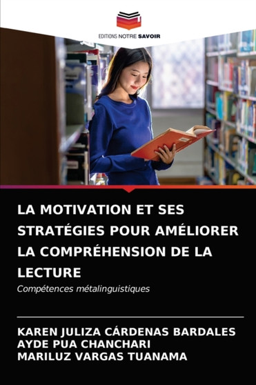 La Motivation Et Ses Strategies Pour Ameliorer La Comprehension de la Lecture