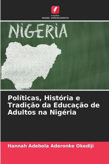 Politicas, Historia e Tradicao da Educacao de Adultos na Nigeria
