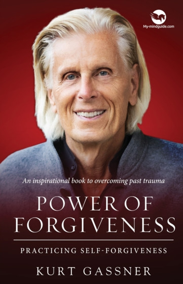 Power of Forgiveness : Practicing Self-Forgiveness