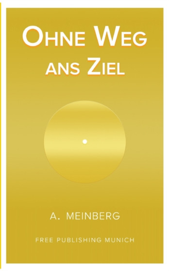 Ohne Weg ans Ziel