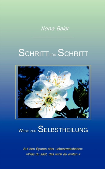 Schritt fur Schritt : Wege zur Selbstheilung