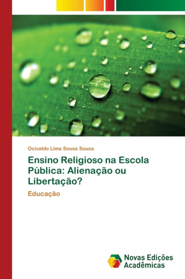 Ensino Religioso na Escola Publica : Alienacao ou Libertacao?