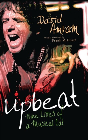 Upbeat : Nine Lives of a Musical Cat by David Amram - Hardback