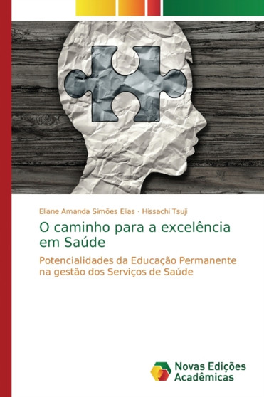 O caminho para a excelencia em Saude