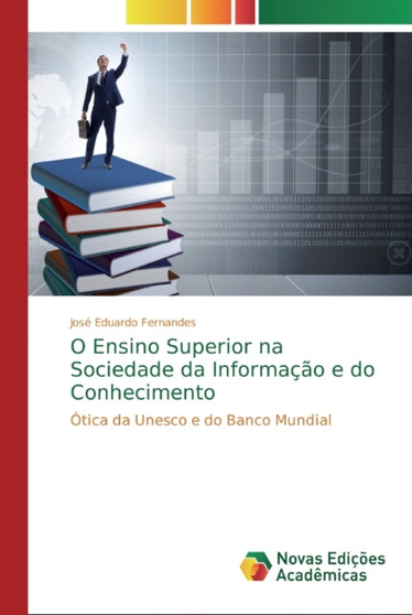 O Ensino Superior na Sociedade da Informacao e do Conhecimento
