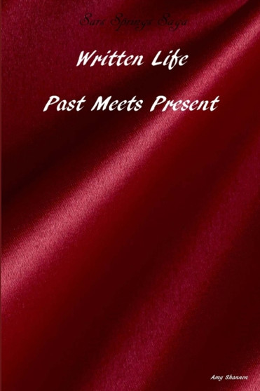 Written Life: Past Meets Present by Amy Shannon - Paperback