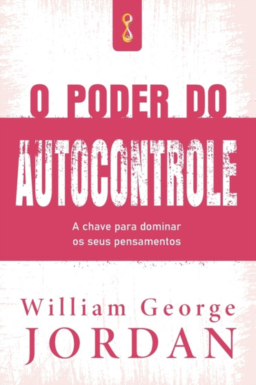 O Poder do Autocontrole