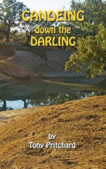 Canoeing down the Darling by Tony Pritchard - Paperback