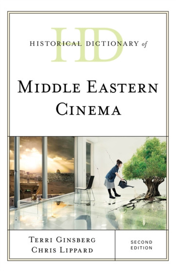 Historical Dictionary of Middle Eastern Cinema by Terri Ginsberg - Hardback