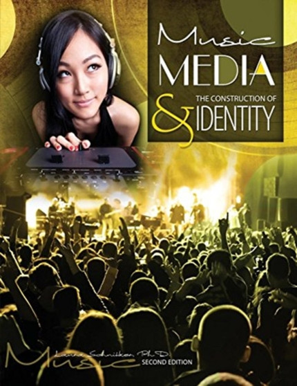 Music, Media and the Construction of Identity by Laura B Schnitker - Paperback