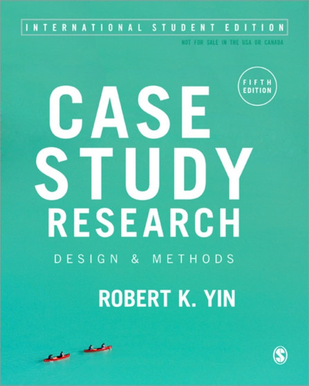Case Study Research : Design and Methods