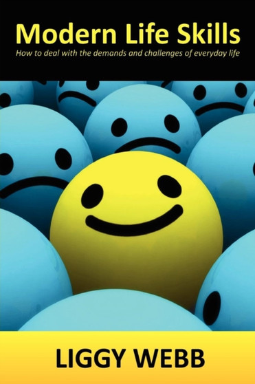 Modern Life Skills: How to Deal with the Demands and Challenges of Everyday Life