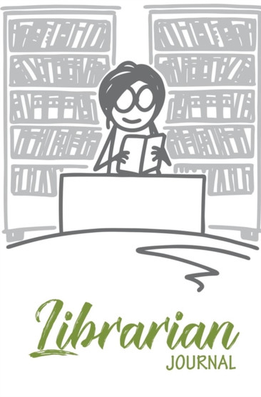 Librarian Journal : 120-Page Blank, Lined Writing Journal for Librarians (5.25 X 8 Inches / White)