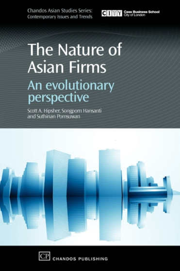 The Nature of Asian Firms : An Evolutionary Perspective