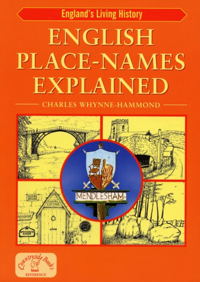 English Place-Names Explained