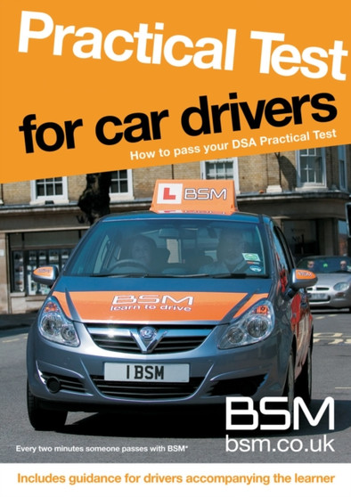 Practical Test for Car Drivers Practical Test for Car Drivers