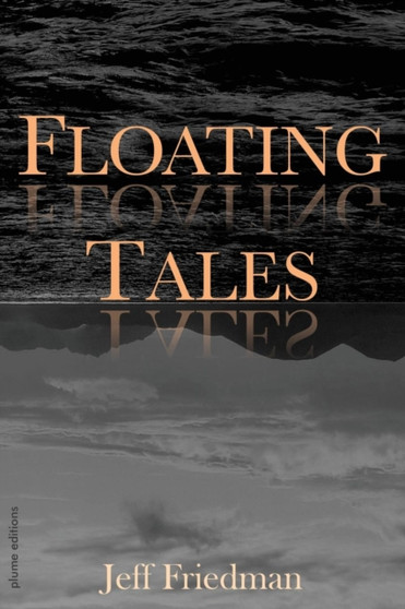 Floating Tales by Jeff Friedman - Paperback