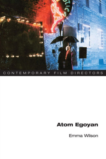 Atom Egoyan by Emma Wilson - Paperback