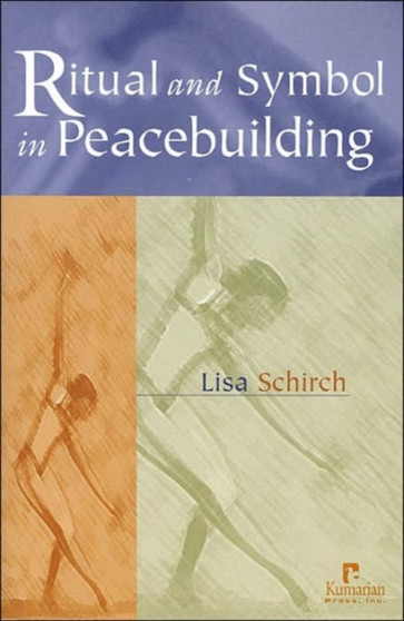 Ritual and Symbol in Peacebuilding