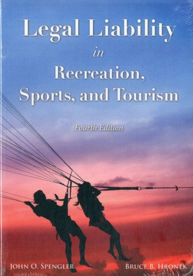 Legal Liability in Recreation, Sports, & Tourism