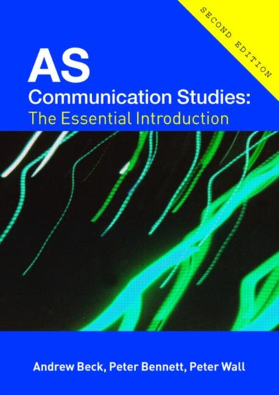 AS Communication Studies : The Essential Introduction
