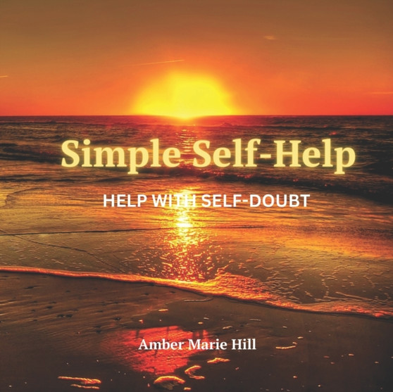 Simple Self-Help : Help With Self-Doubt