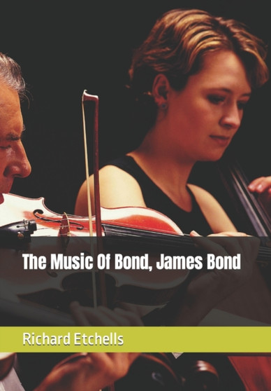 The Music Of Bond, James Bond