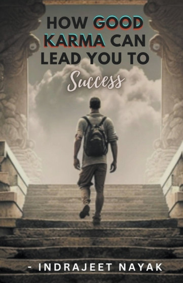How Good Karma Can Lead You to Success : 2