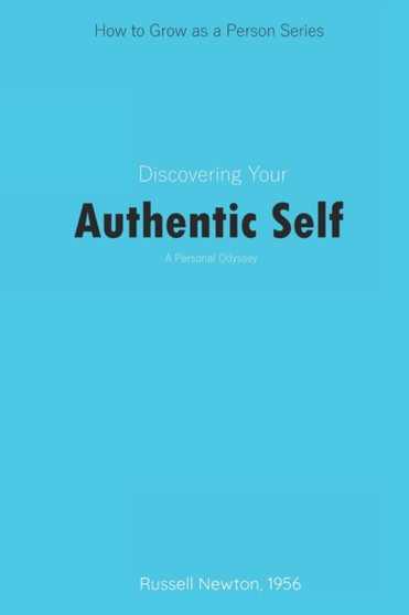 Unearthed : Discovering Your Authentic Self : 1