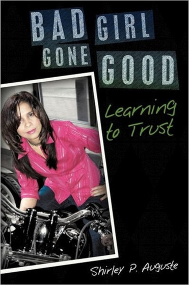 Bad Girl Gone Good : Learning to Trust