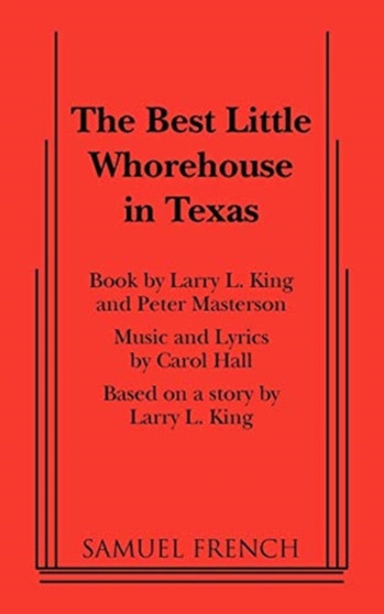 The Best Little Whorehouse in Texas by Larry L King - Paperback